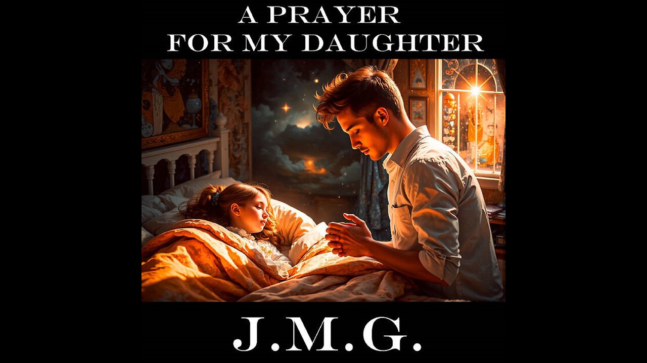 A Prayer for My Daughter by John M. Gunn