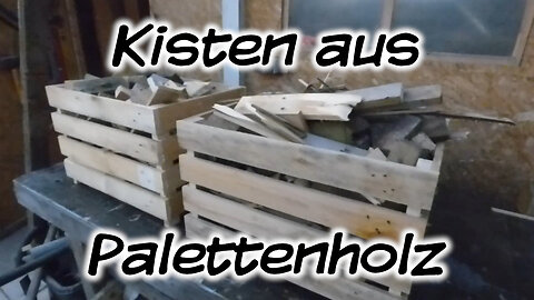 Kisten aus Palettenholz - Mach's Dir. Selbst.