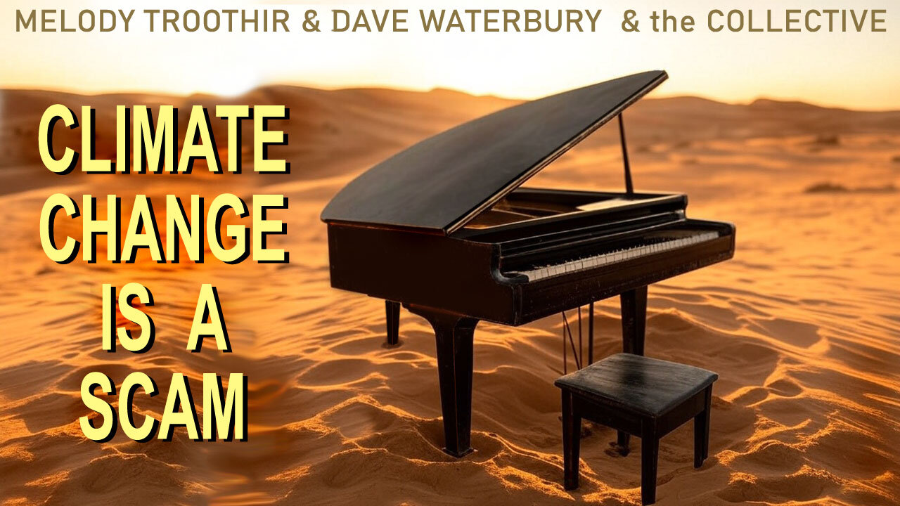 CLIMATE CHANGE IS A SCAM - Piano Version