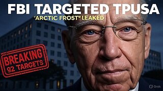 Title: FBI WHISTLEBLOWER BOMBSHELL: "Arctic Frost" Targeted 92 GOP Groups & TPUSA