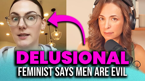 TAKEDOWN Of Brainwashed Woman Who Thinks All Men Are Evil -- Masculine Men Protect Us All, Honey!