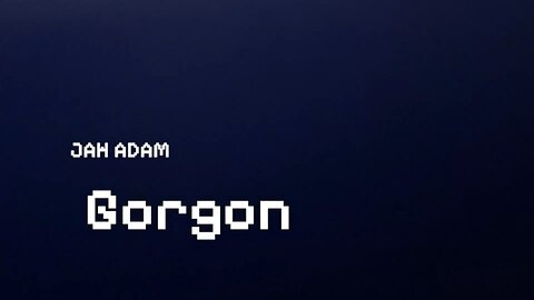 Jah Adam - Gorgon