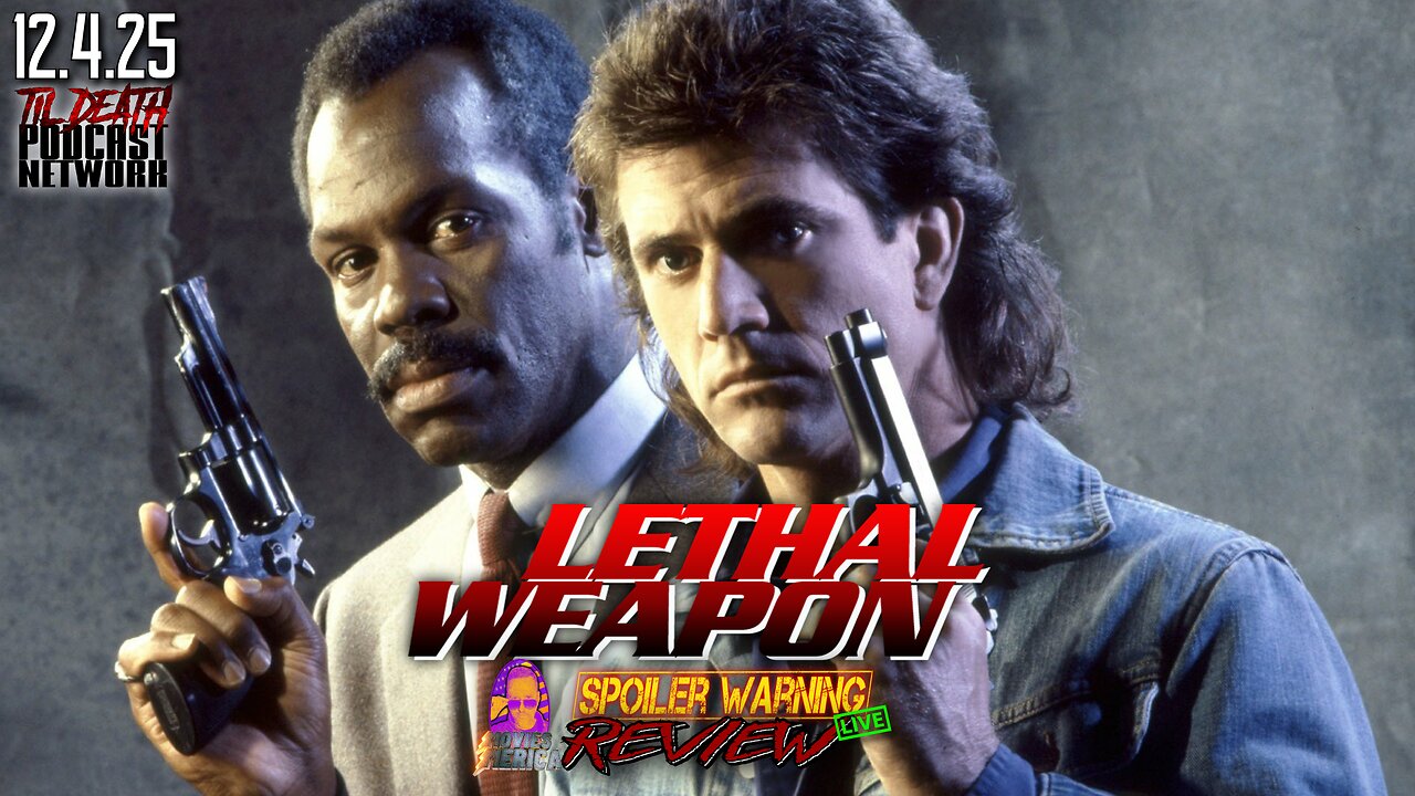 Lethal Weapon (1987) 🚨SPOILER WARNING🚨Review LIVE | 12.4.25