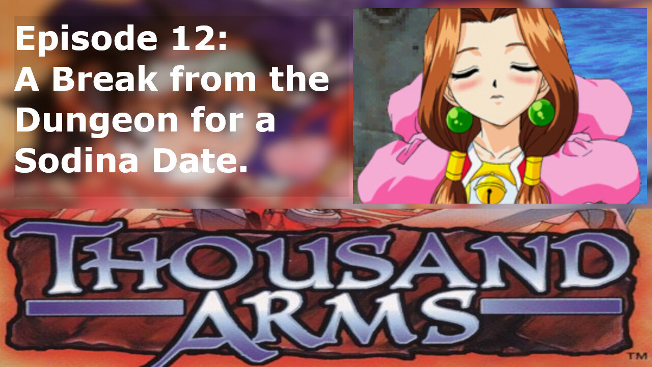 Episode 12: A Break from the Dungeon for a Sodina Date.