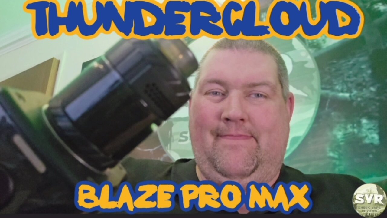 ThunderCloud Blaze Pro Max