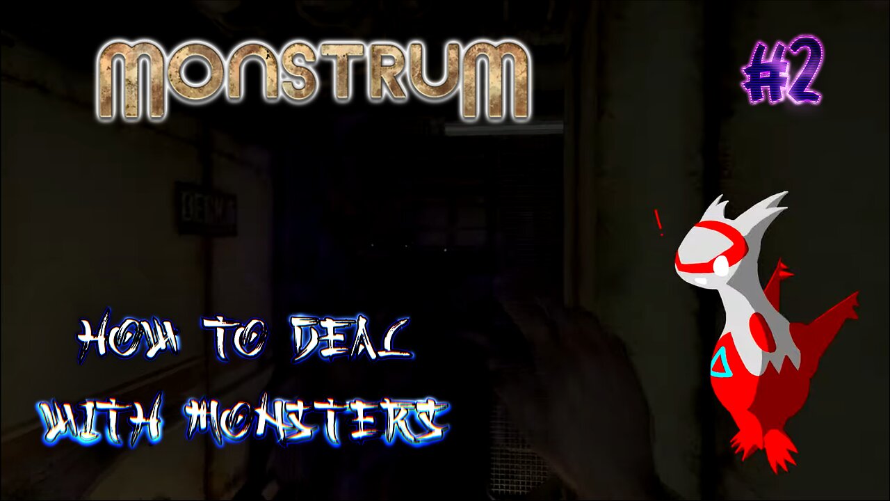 Monstrum - How To Deal With Monsters #2