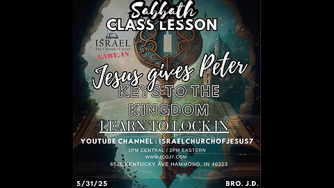 JESUS GAVE PETER KEYS TO THE KINGDOM LEARN TO LOCK IN
