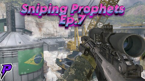 Sniping Prophets EP.7