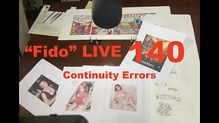 "Fido" Live 140: Continuity Errors