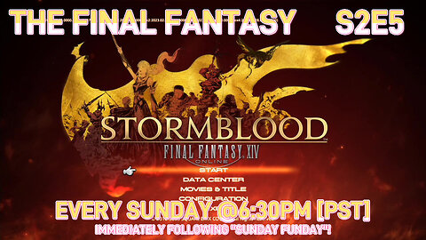 The Final Fantasy [S2E5] (feat. "Final Fantasy XIV Online" [PS4 - 2014]) [NA Version]