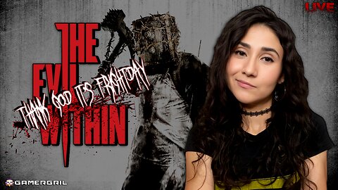 TGI FRIGHTNIGHT | The Evil Within | GrilShriekSandwich