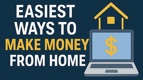 Easiest Ways to Make Money from Home | Work From Home Ideas 2025