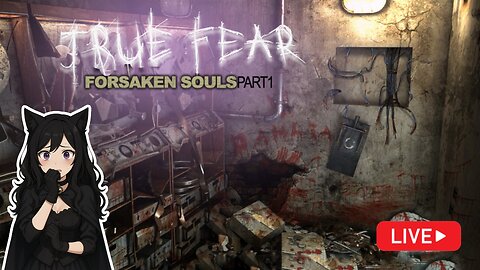 The Asylum Beckons | True Fear Forsaken Souls