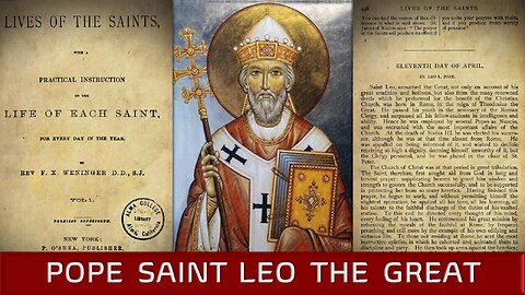 Pope St Leo the Great {April 11} 📖🎧