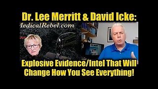 Dr. Lee Merritt : Explosive Evidence/Intel That Will Change How You See Everything!