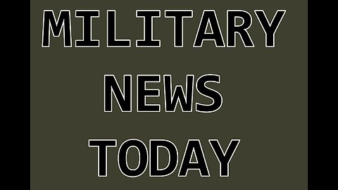 Military News Today