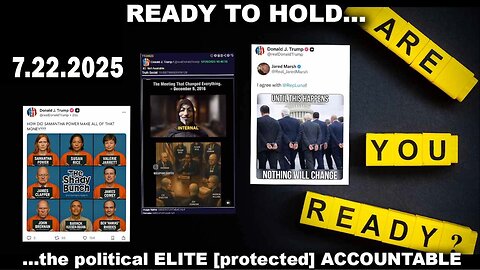 And We Know 7.22.25: "Treason, Obama, First Arrest Will Verify Action, You Are Ready"