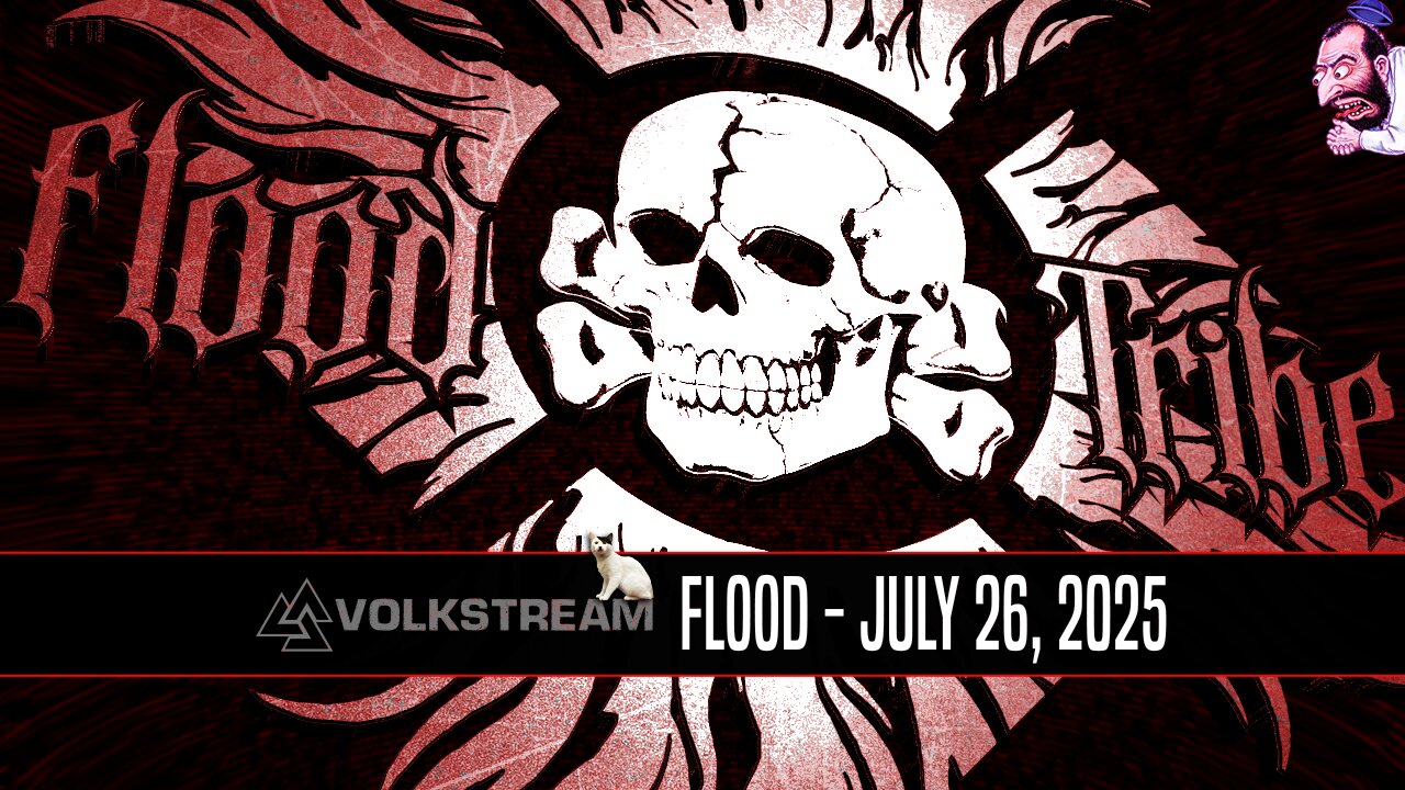 V O L K S T R E A M - F L O O D - July 26, 2025