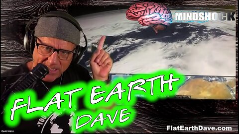 [Bruce Maguire] FLAT EARTH DAVE - FLAT EARTH INTERVIEW (MINDSHOCK PODCAST)#flat #interview #podcast [Mar 23, 2025]