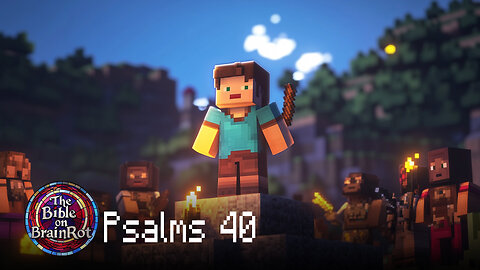 Psalm 40 – “From the Pit to the Rock” | The Bible on BrainRot