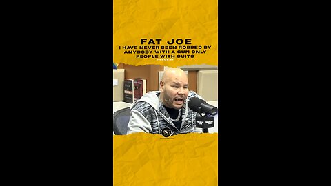 @fatjoe I have never been robbed by anybody with a gun only people with suits