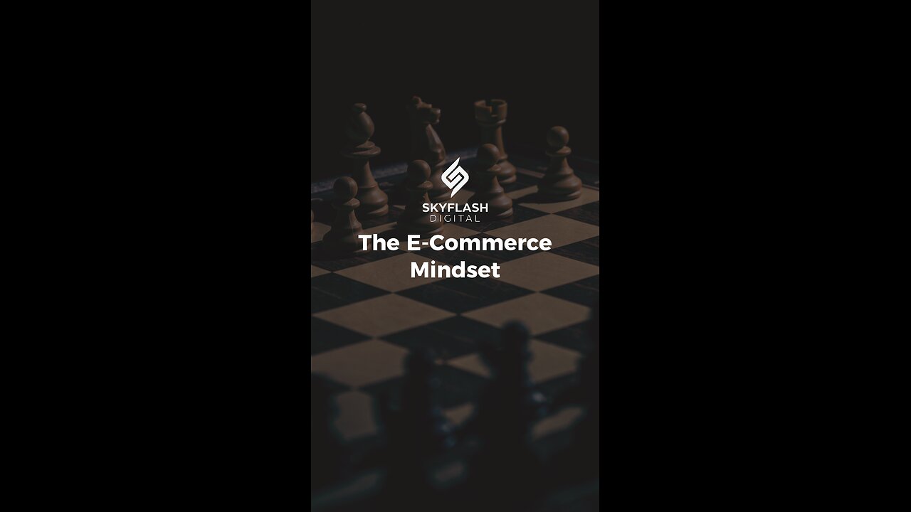 The E-Commerce Mindset