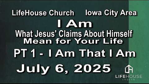 LifeHouse 070625–Andy Alexander “I Am” (PT1) I Am That I Am