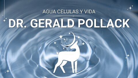 ArteNativa - Agua, Celulas y Vida ｜ Dr. Gerald Pollack ｜ Subtitulos Esp