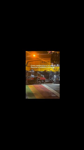 Houston TX construction crews worked thru the night to remove a Pride crosswalk