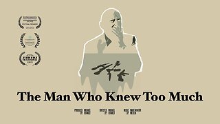 The Man Who Knew Too Much (2020) documentary