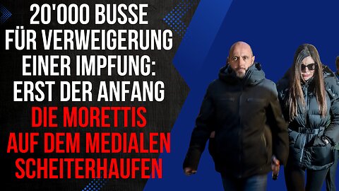 20'000 Franken Busse wenn man kein Impf-Junkie ist. Crans-Montana: Morettis auf dem Scheiterhaufen