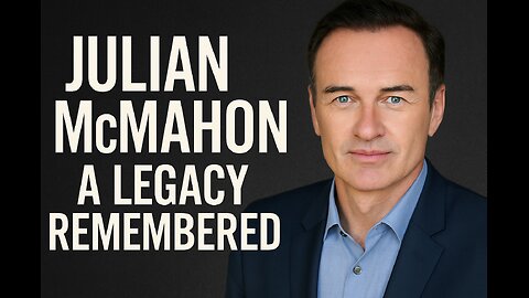 Julian McMahon: A legacy remembered