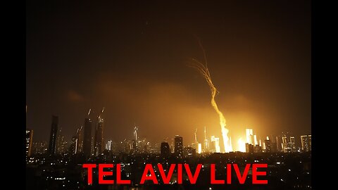 Israel Iran War Live - Tel Aviv Live Cam