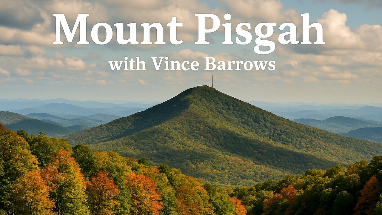 Mount Pisgah with Vince Barrows