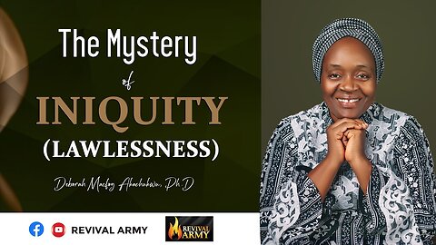 THE MYSTERY OF INIQUITY (LAWLESSNESS)