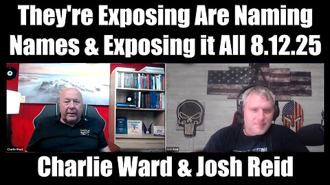 They're Exposing Are Naming Names & Exposing it All. 8-12-25-AT-2PM-CST-05G-EST