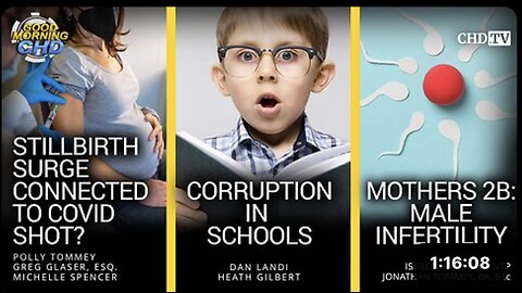 Stillbirth Surge Connected to COVID Shot? + Corruption in Schools + Mothers 2B