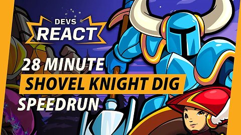 Yacht Club Games Reacts to 28 Minute Shovel Knight Dig Speedrun