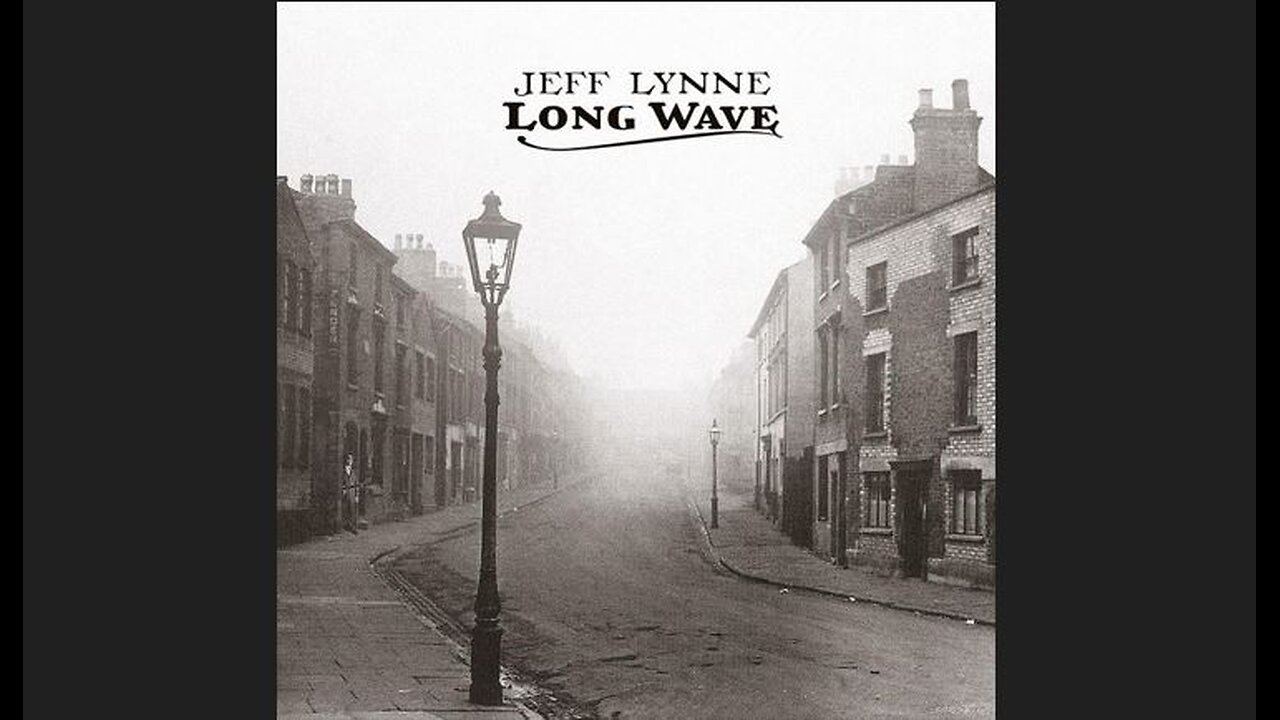 Jeff Lynne - Long Wave (2012) [Full Album]