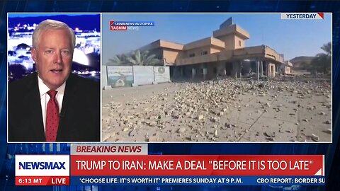 Trump's remarks amid Iran, Israel trading fire broken down by Mark Meadows