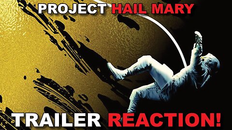 PROJECT HAIL MARY Trailer Reaction... At least it's original IP. Just kidding it looks dumb.