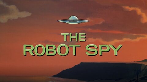 1964 Jonny Quest S1E08 The Robot SPY