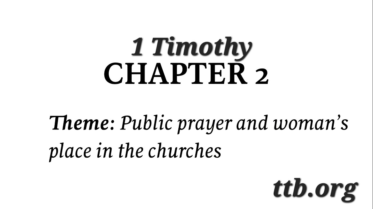 1 Timothy Chapter 2 (Bible Study)