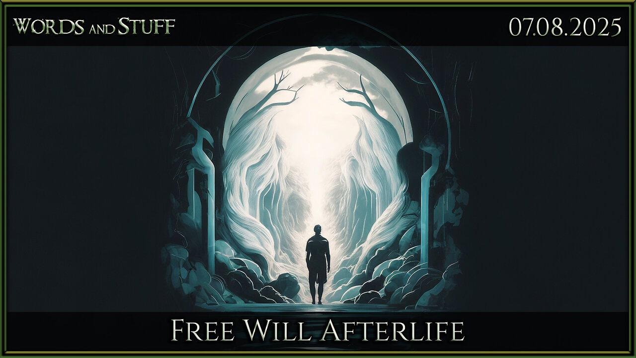 Free Will Afterlife | Words and Stuff