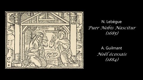 Orgue de Noël de Heidelberg | N. Lebègue & A. Guilmant