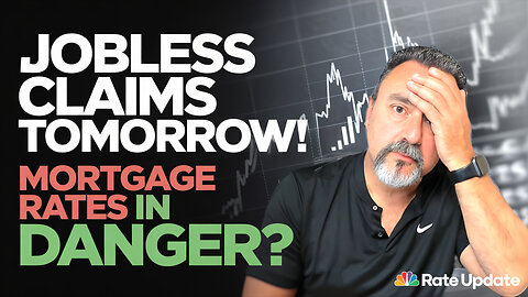 All Eyes on Jobless Claims: Will Mortgage Rates DROP or SPIKE?