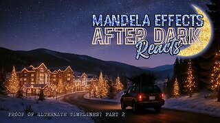 #MandelaEffects AFTER DARK REACTS | A WARNING, Mandela Effects Reactions & a Debunker!