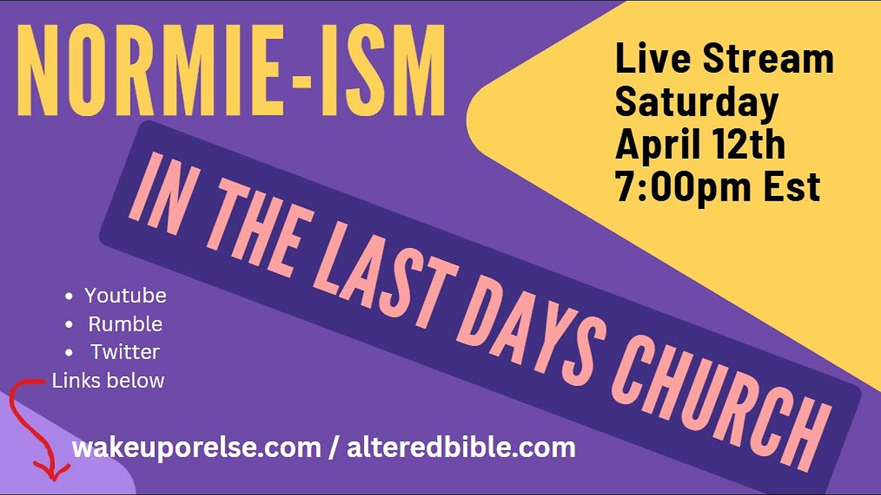 Normie-ism in the last days church