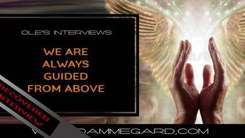 Ole Dammegard: We are Always Divinely Guided