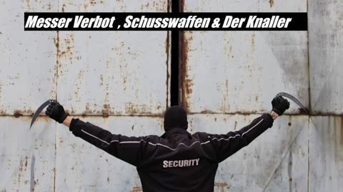 Messer Verbot Schusswaffen & der Knaller
